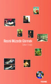 RESMİ MÜZEDE GÖRMEK